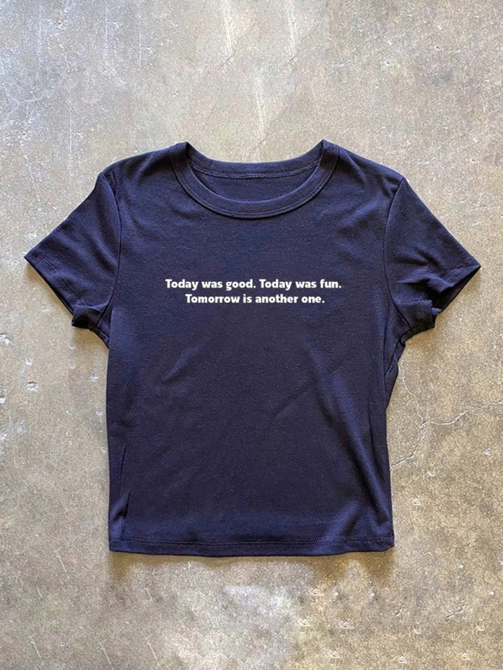 Today was good プリントTシャツ